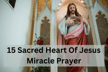 Sacred Heart Of Jesus Miracle Prayer