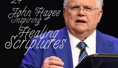 24 John Hagee Inspiring Healing Scriptures