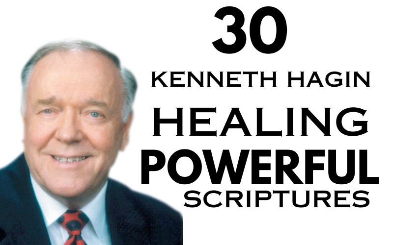 Kenneth Hagin Healing Powerful Scriptures