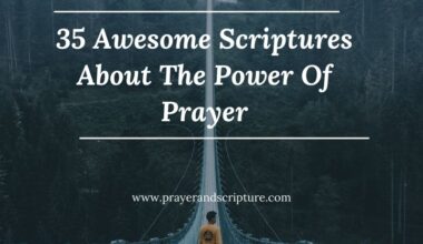 35 Awesome Scriptures About The Power Of Prayer