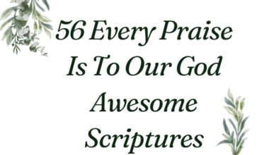 56 Every Praise Is To Our God Awesome Scriptures