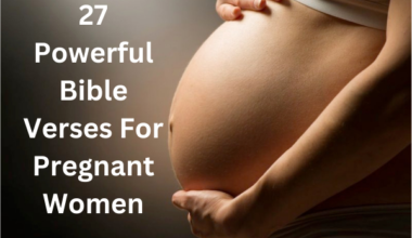 27 Powerful Bible Verses For Pregnant Women
