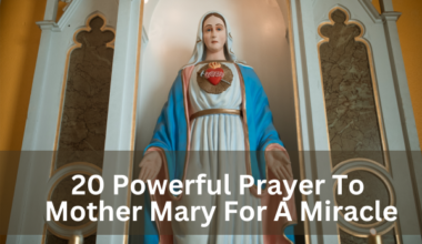 20 Powerful Prayer To Mother Mary For A Miracle