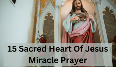 15 Sacred Heart Of Jesus Miracle Prayer