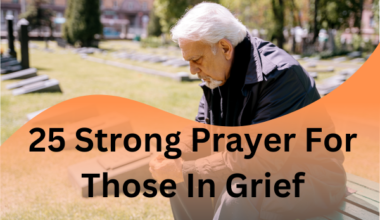 Prayer For Those In Grief