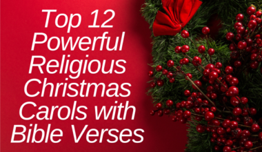 Top 12 Powerful Religious Christmas Carols with Bible Verses