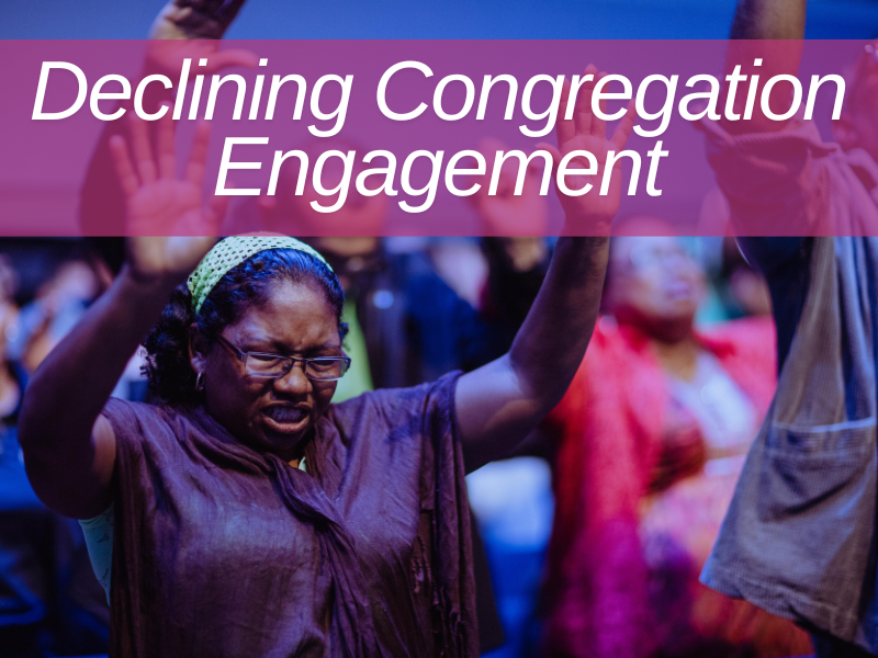 Declining Congregation Engagement