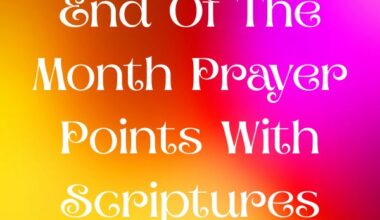 End Of The Month Prayer Points With Scriptures​