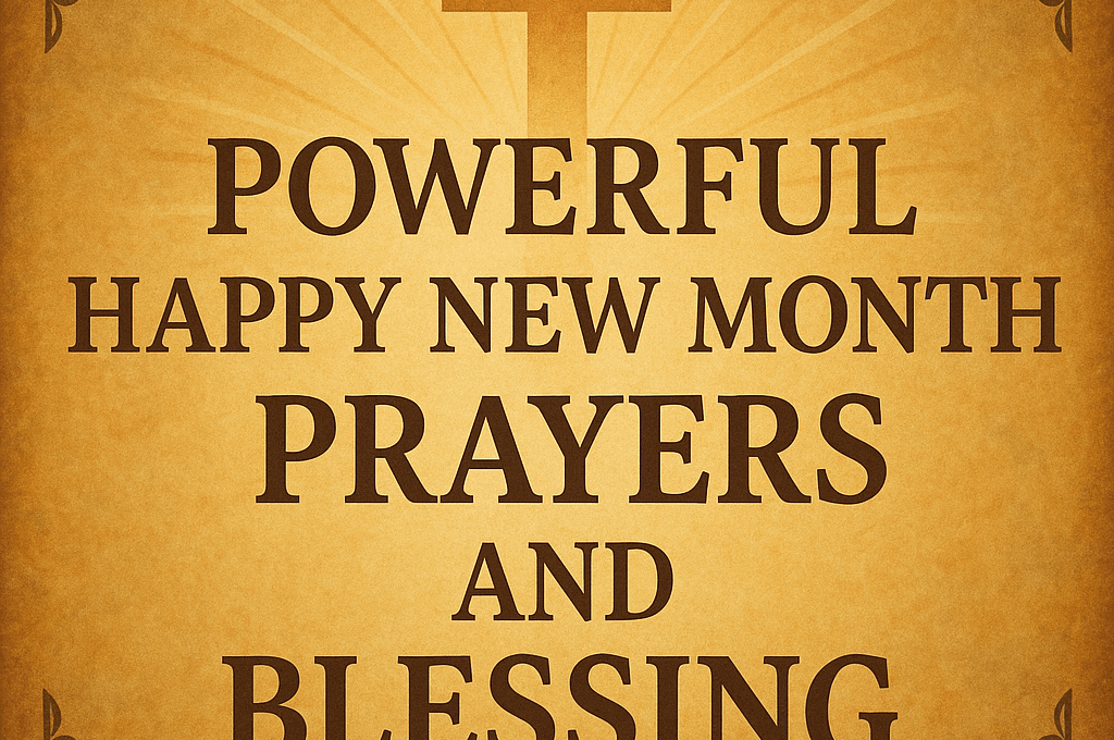 Powerful Happy New Month Prayers And Blessing