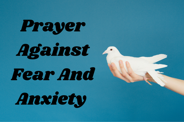 Prayer Against Fear And Anxiety