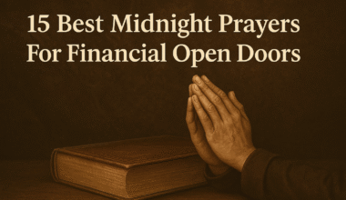 15 Best Midnight Prayers For Financial Open Doors
